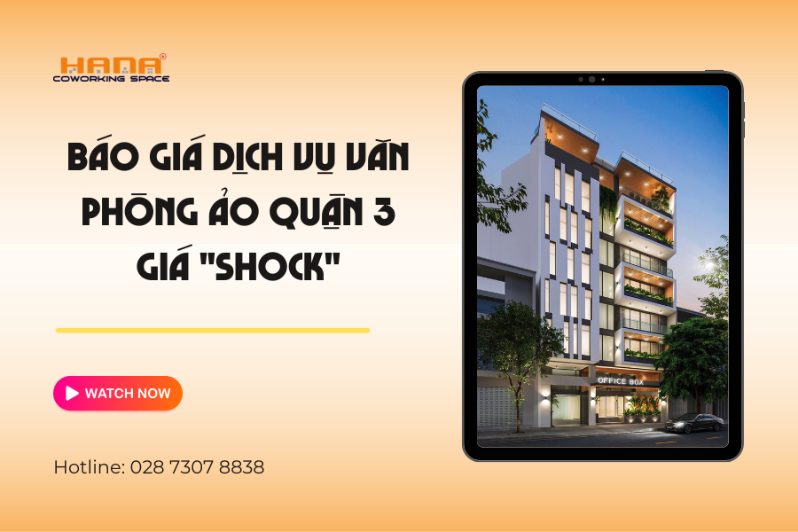 Báo giá dịch vụ văn phòng ảo Quận 3 giá "Shock"