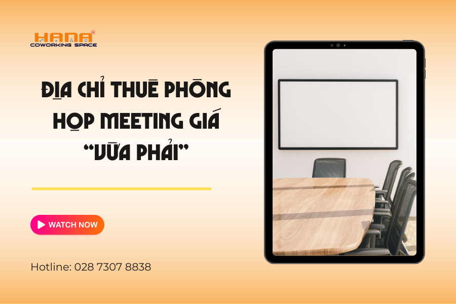 Địa điểm thuê phòng họp meeting giá vừa phải tại TP.HCM