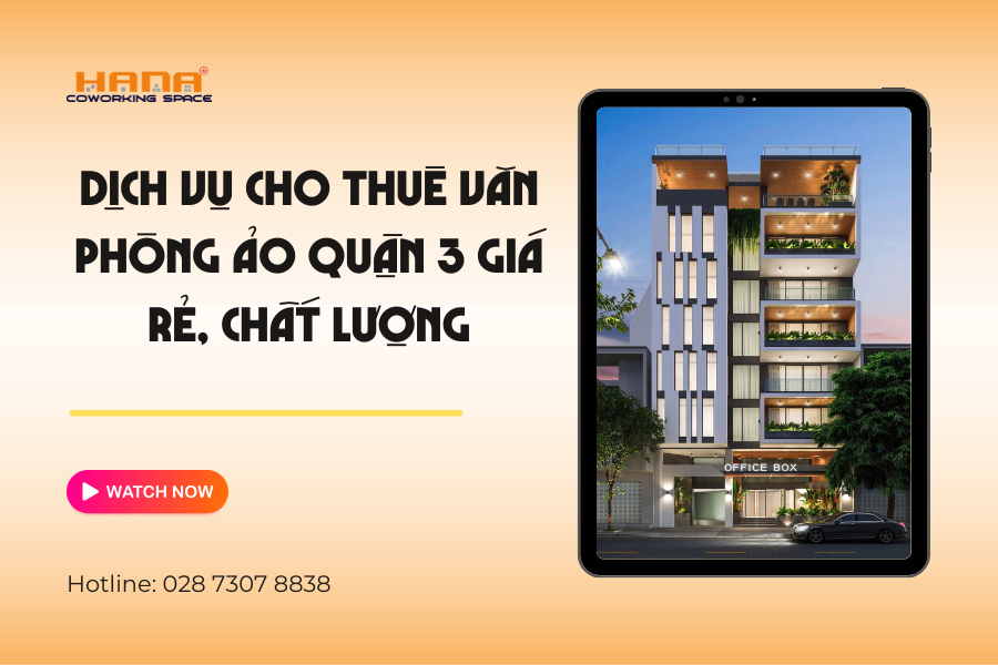 Dịch vụ cho thuê văn phòng ảo quận 3 giá rẻ, chất lượng