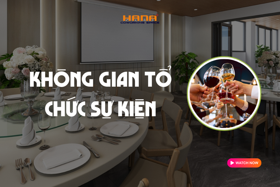 Không gian tổ chức sự kiện tại Hana Coworking