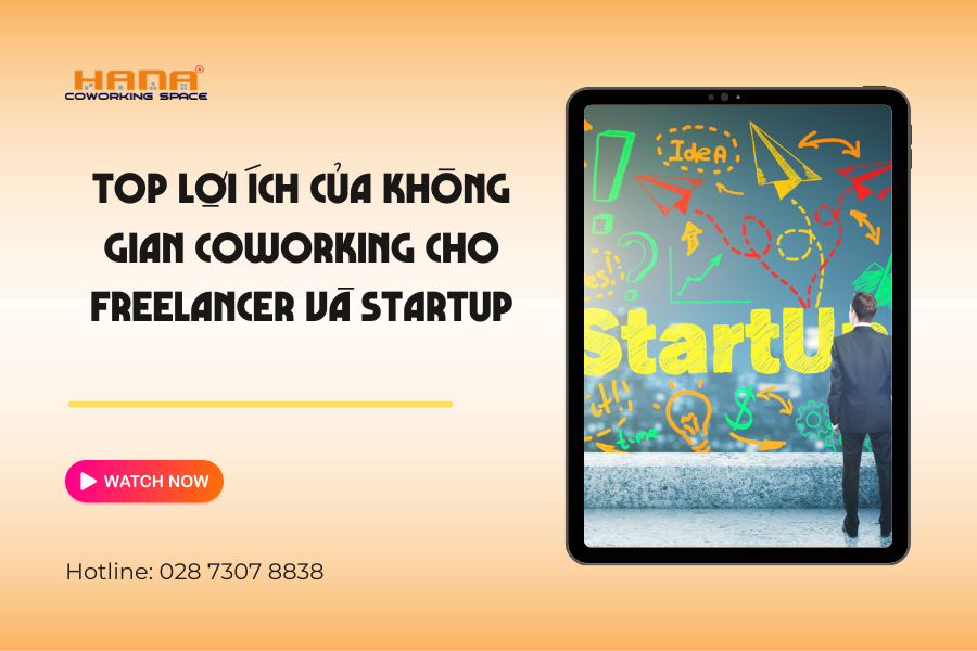 Lợi ích của không gian Coworking cho freelancer và startup