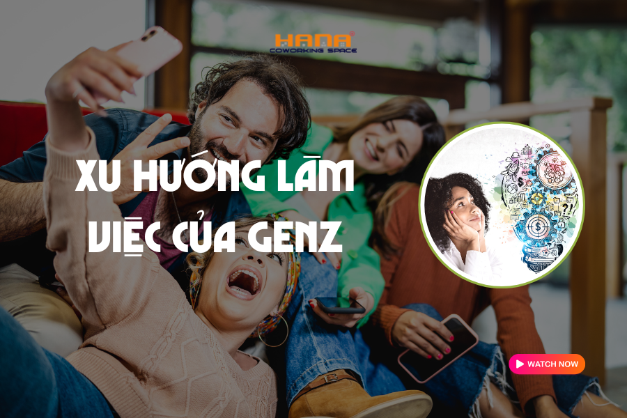 Xu hướng làm việc của Genz thời nay